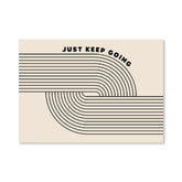 Just Keep Going Art Print